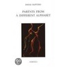 Parents From A Different Alphabet door Diane Raptosh