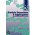 Particle Deposition & Aggregation