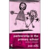 Partnership In The Primary School door Jean Mills