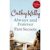 Past Secrets / Always and Forever by Kelly C