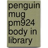 Penguin Mug Pm924 Body In Library by Unknown