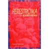 Perestroika And The Soviet People by David Mandel