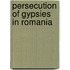 Persecution Of Gypsies In Romania