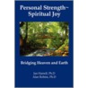 Personal Strength ~ Spiritual Joy by Jan Harrell