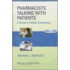 Pharmacists Talking With Patients