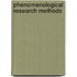 Phenomenological Research Methods