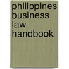 Philippines Business Law Handbook door Onbekend