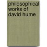 Philosophical Works of David Hume door Anonymous Anonymous