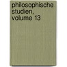 Philosophische Studien, Volume 13 door Onbekend