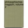 Philosophisches Magazin, Volume 2 door Onbekend