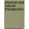 Physical and Natural Therapeutics by Hobart Amory Hare