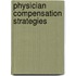 Physician Compensation Strategies