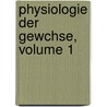 Physiologie Der Gewchse, Volume 1 door Ludolf Christian Treviranus
