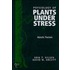 Physiology Of Plants Under Stress