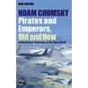 Pirates And Emperors, Old And New by Noam Chomsky