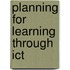 Planning For Learning Through Ict