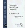 Planning For Post-Mugabe Zimbabwe door Michelle D. Gavin