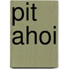 Pit ahoi
