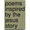 Poems Inspired By The Jesus Story door Father T. Ronald Haney