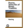 Poems, Sketches Of Moses Traddles door Keating