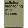 Pollution Monitoring With Lichens door D.H.S. Richardson
