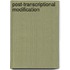 Post-Transcriptional Modification