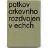Potkov Crkevnho Rozdvojen V Echch