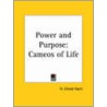 Power And Purpose: Cameos Of Life door H. Ernest Hunt