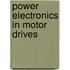 Power Electronics In Motor Drives