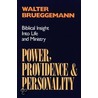 Power, Providence And Personality by Walter Brueggemann