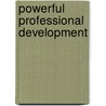 Powerful Professional Development door Nancy Fichtman Dana
