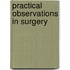 Practical Observations in Surgery