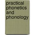 Practical Phonetics And Phonology