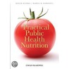 Practical Public Health Nutrition door Roger Hughes