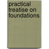 Practical Treatise on Foundations door William Macfarland Patton