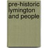 Pre-Historic Lymington and People