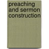 Preaching And Sermon Construction door Onbekend