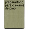 Preparartorio Para O Exame De Pmp by Rita Mulcahy