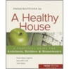 Prescriptions For A Healthy House door J.A. Banta