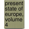Present State of Europe, Volume 4 door Anonymous Anonymous