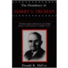 Presidency of Harry S. Truman (P) door Donald R. McCoy