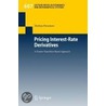 Pricing Interest-Rate Derivatives door Markus Bouziane