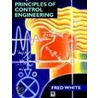 Principles Of Control Engineering door Fred White