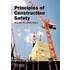 Principles of Construction Safety