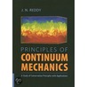 Principles of Continuum Mechanics door Reddy J.N.