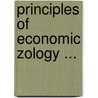 Principles of Economic Zology ... door Lewis Sylvester Daugherty