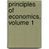 Principles of Economics, Volume 1