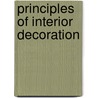 Principles of Interior Decoration door Bernard C. Jakway