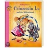 Prinzessin Lu und der Schlosshund by Hedwig Munck