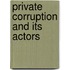 Private Corruption and its Actors